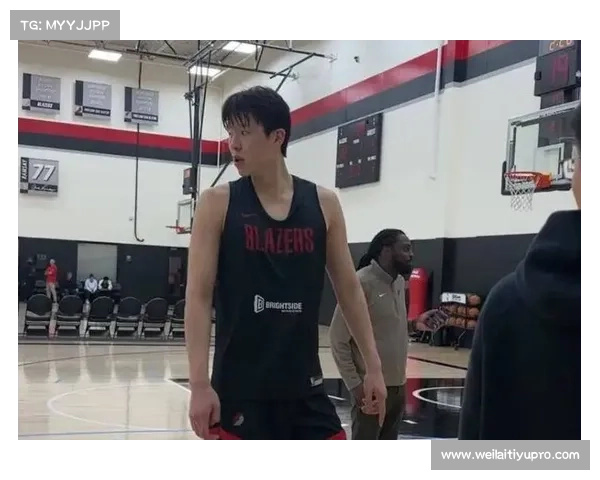 杨瀚森NBA试训表现出色助攻能力获多支球队青睐 杨瀚森NBA试训表现出色助攻能力获多支球队青睐